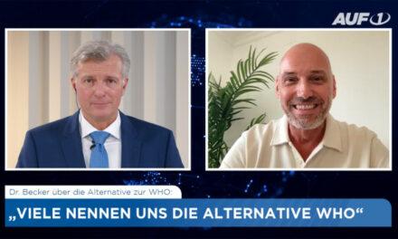 DR. BECKER VOM WORLD COUNCIL FOR HEALTH: „VIELE NENNEN UNS DIE ALTERNATIVE WHO“